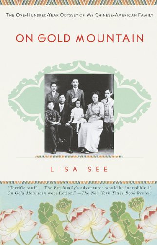 Stock image for On Gold Mountain: The One-Hundred-Year Odyssey of My Chinese-American Family for sale by Jenson Books Inc