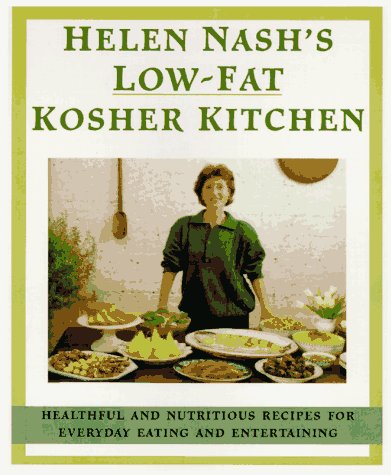 Beispielbild fr Helen Nash's Lower-Fat Kosher Kitchen: Healthful and Nutritious Recipes for Everyday Eating and Entertaining zum Verkauf von Wonder Book