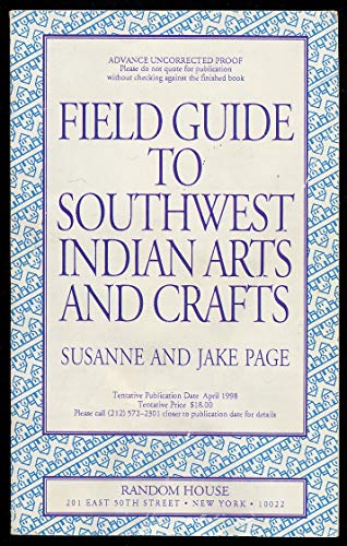 Beispielbild fr Field Guide to Southwest Indian Arts and Crafts zum Verkauf von Zoar Books & Gallery