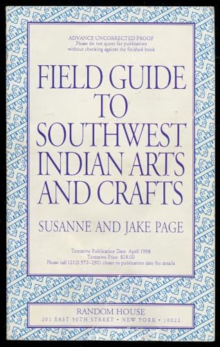 Stock image for Field Guide to Southwest Indian Arts and Crafts for sale by Zoar Books & Gallery