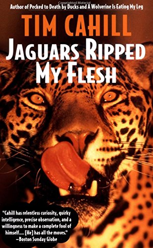 9780679770794: Jaguars Ripped My Flesh: 0000 (Vintage Departures)