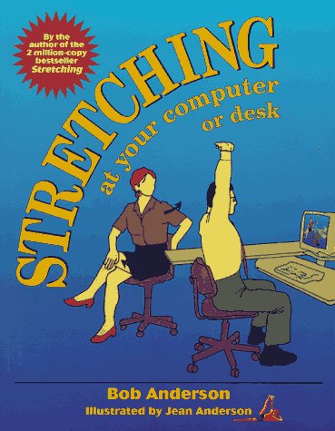 Beispielbild fr Stretching at Your Computer or Desk zum Verkauf von Wonder Book