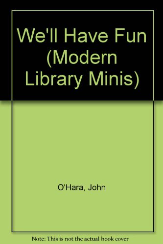 9780679771005: We'll Have Fun (Modern Library Minis)