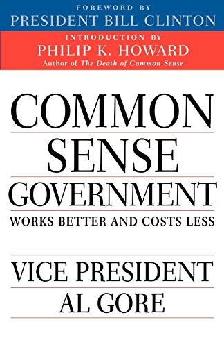 Beispielbild fr Common Sense Government: Works Better and Costs Less zum Verkauf von SecondSale