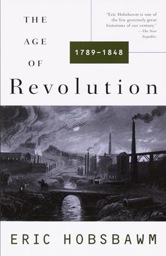 9780679772538: The Age of Revolution: 1749-1848: 1789-1848