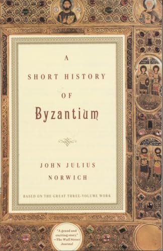 Beispielbild fr A Short History of Byzantium zum Verkauf von Better World Books