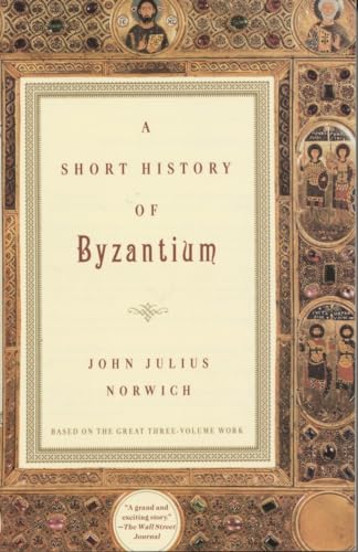 9780679772699: A Short History of Byzantium