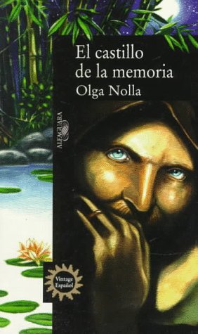 Beispielbild fr El Castillo De La Memoria (Spanish Edition) Nolla, Olga and Messitte, Anne zum Verkauf von MI Re-Tale