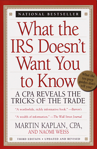 Beispielbild fr What the IRS Doesn't Want You to Know : A CPA Reveals the Tricks of the Trade zum Verkauf von Better World Books: West