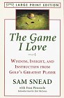 Imagen de archivo de The Game I Love: Wisdom, insight, and Instruction From Golf's Greatest Player a la venta por Star Canyon Books