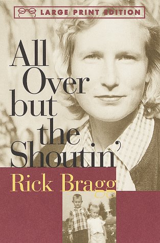 9780679774426: All over but the Shoutin' (Random House Large Print)