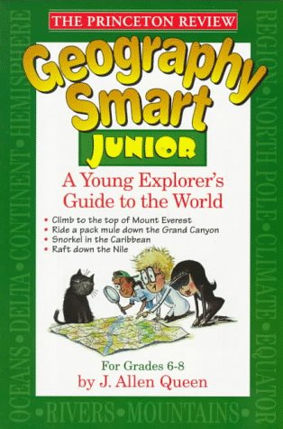 Imagen de archivo de Geography Smart Junior : A Young Explorer's Guide to the World a la venta por Better World Books