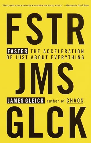 Imagen de archivo de Faster: The Acceleration of Just About Everything a la venta por Walther's Books