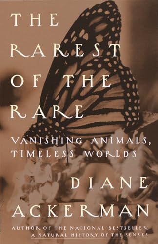 Stock image for The Rarest of the Rare: Vanishing Animals, Timeless Worlds for sale by Kona Bay Books