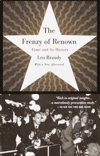 Imagen de archivo de The Frenzy of Renown : Fame and Its History a la venta por Better World Books: West