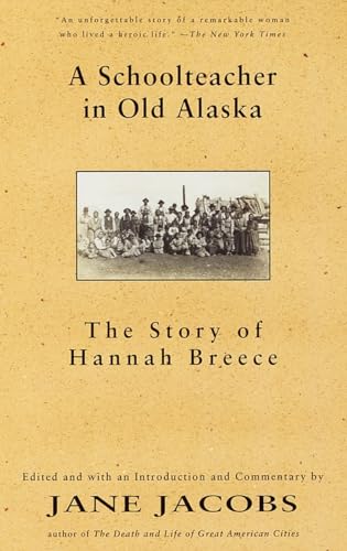 9780679776338: A Schoolteacher in Old Alaska: The Story of Hannah Breece