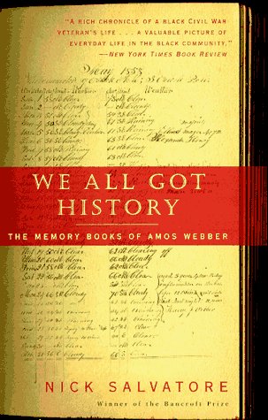 Beispielbild fr We All Got History : The Memory Books of Amos Webber zum Verkauf von Better World Books