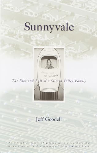 

Sunnyvale : The Rise and Fall of a Silicon Valley Family