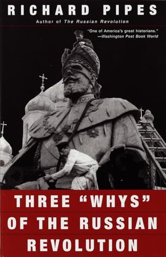 Beispielbild fr Three "Whys" of the Russian Revolution zum Verkauf von BooksRun