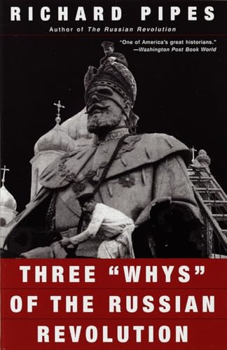 9780679776468: Three "Whys" of the Russian Revolution