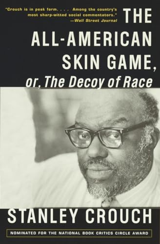 Stock image for The All-American Skin Game, or Decoy of Race: The Long and the Short of It, 1990-1994 for sale by BooksRun