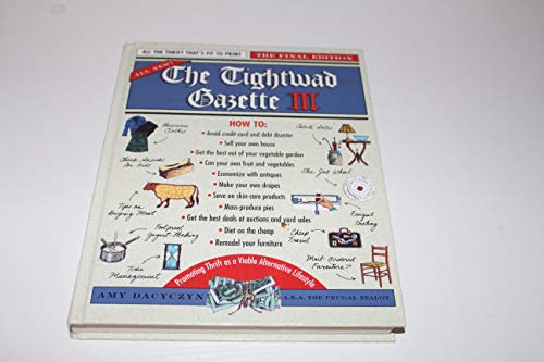 9780679777663: The Tightwad Gazette III: Promoting Thrift as a Viable Alternative Lifestyle