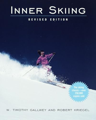 Inner Skiing: Revised Edition - W. Timothy Gallwey