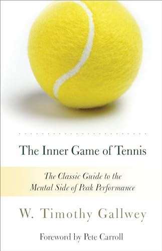 Beispielbild fr The Inner Game of Tennis : The Classic Guide to the Mental Side of Peak Performance zum Verkauf von Better World Books