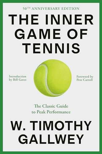 Stock image for The Inner Game of Tennis: The Classic Guide to the Mental Side of Peak Performance for sale by Once Upon A Time Books