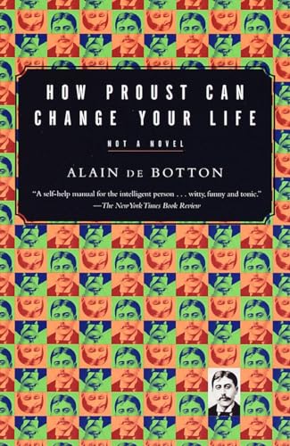 Beispielbild fr How Proust Can Change Your Life zum Verkauf von Better World Books