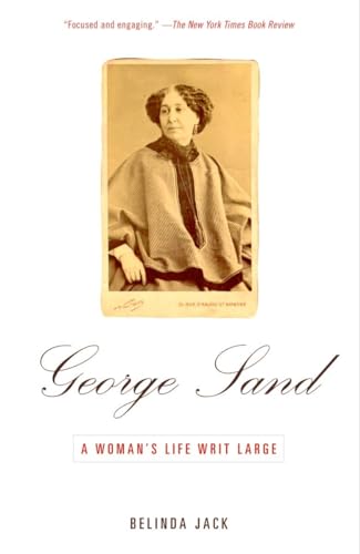Stock image for George Sand : A Woman's Life Writ Large for sale by Better World Books