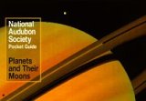 Beispielbild fr Planets and Their Moons (National Audubon Society Pocket Guides) zum Verkauf von HPB-Emerald