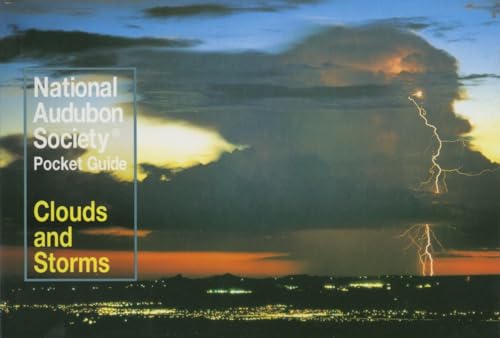 Stock image for National Audubon Society Pocket Guide to Clouds and Storms (National Audubon Society Pocket Guides) for sale by Gulf Coast Books