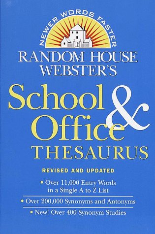 Beispielbild fr Random House Webster's School and Office Thesaurus Revised and Updated zum Verkauf von Wonder Book