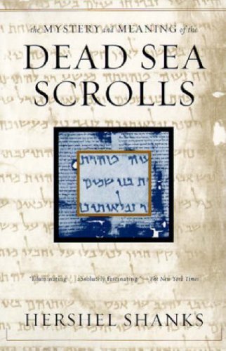 Beispielbild fr The Mystery and Meaning of the Dead Sea Scrolls zum Verkauf von Wonder Book