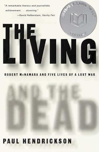 Beispielbild fr The Living and the Dead: Robert McNamara and Five Lives of a Lost War zum Verkauf von SecondSale