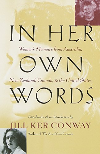 9780679781530: In Her Own Words: Women's Memoirs from Australia, New Zealand, Canada, and the United States