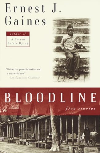 Bloodline: Five Stories (9780679781653) by Gaines, Ernest J.