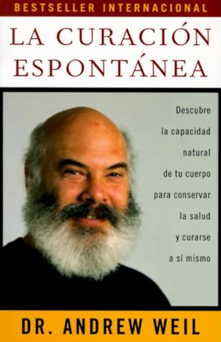 Stock image for La Curaci n Espontánea / Spontaneous Healing : Spontaneous Healing - Spanish-Language Edition for sale by Better World Books: West