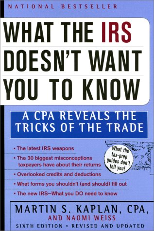 Beispielbild fr What the IRS Doesn't Want You to Know: A CPA Reveals the Tricks of the Trade zum Verkauf von Wonder Book