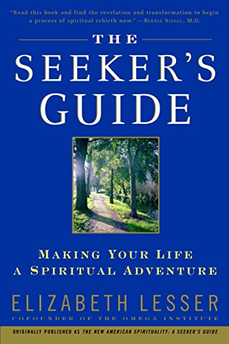 Beispielbild fr The Seeker's Guide (previously published as The New American Spirituality) zum Verkauf von SecondSale