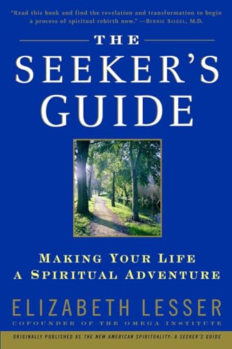 The Seeker's Guide (previously published as The New American Spirituality)