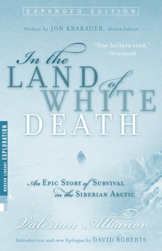 Beispielbild fr In the Land of White Death: An Epic Story of Survival in the Siberian Arctic zum Verkauf von London Bridge Books