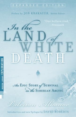 Imagen de archivo de In the Land of White Death: An Epic Story of Survival in the Siberian Arctic (Modern Library Exploration) a la venta por WorldofBooks