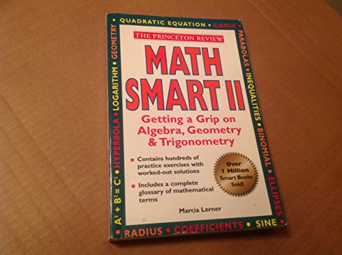 9780679783831: Math Smart II: Get a Grip on Algebra, Geometry, and Trigonometry (Smart Guides)