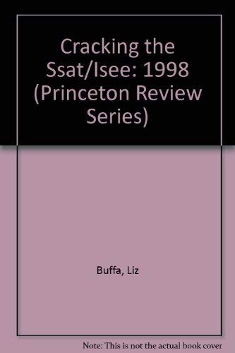 Cracking the SSAT/ISEE, 1998 Edition (9780679783923) by Princeton Review