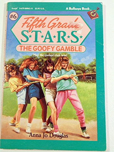 Beispielbild fr THE GOOFY GAMBLE (Fifth Grade S.T.a.R.S., Book 6) zum Verkauf von Wonder Book