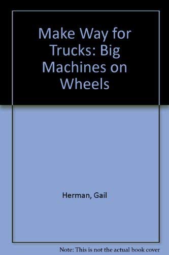 Make Way for Trucks (9780679801108) by Herman, Gail