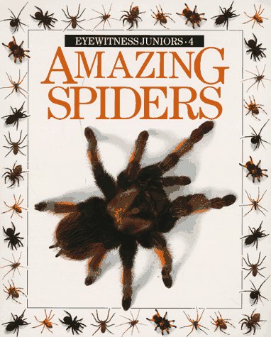 Imagen de archivo de Amazing Spiders (Eyewitness Juniors) a la venta por SecondSale