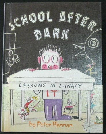 Stock image for School After Dark: Lessons in Lunacy/With Stickers (Sillyville Books) for sale by Eatons Books and Crafts